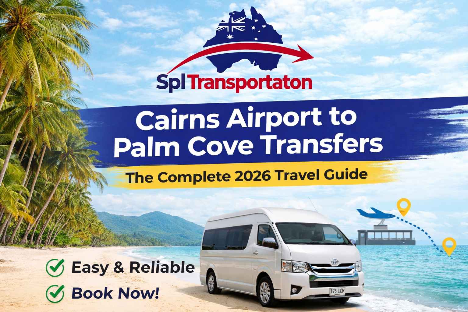 Cairns Airport to Palm Cove Transfers | 2026 Travel Guide + Best Prices